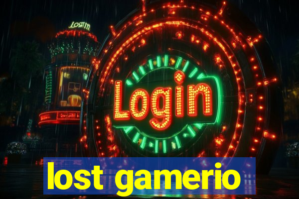 lost gamerio